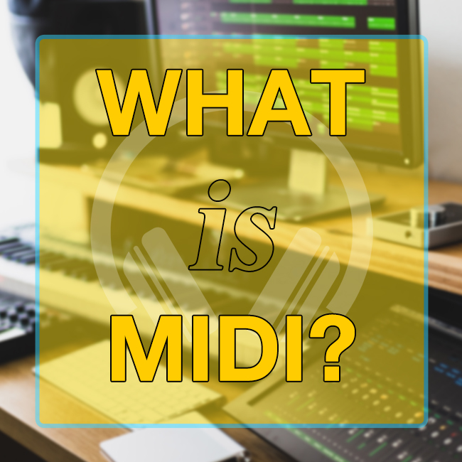 What is MIDI?